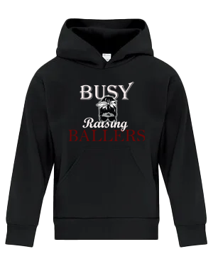 Busy Raising Ballers Hoodie